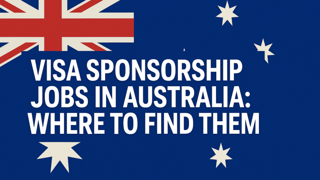 Australia Visa Sponsorship 2026 - Skilled Worker Visas
